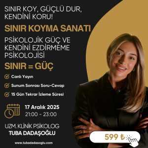 Sınır Koyma Sanatı – Psikolojik Güç ve Kendini Ezdirmeme Psikolojisi
